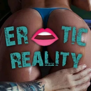 Eʀ👄ᴛɪᴄ Rᴇᴀʟɪᴛʏ
